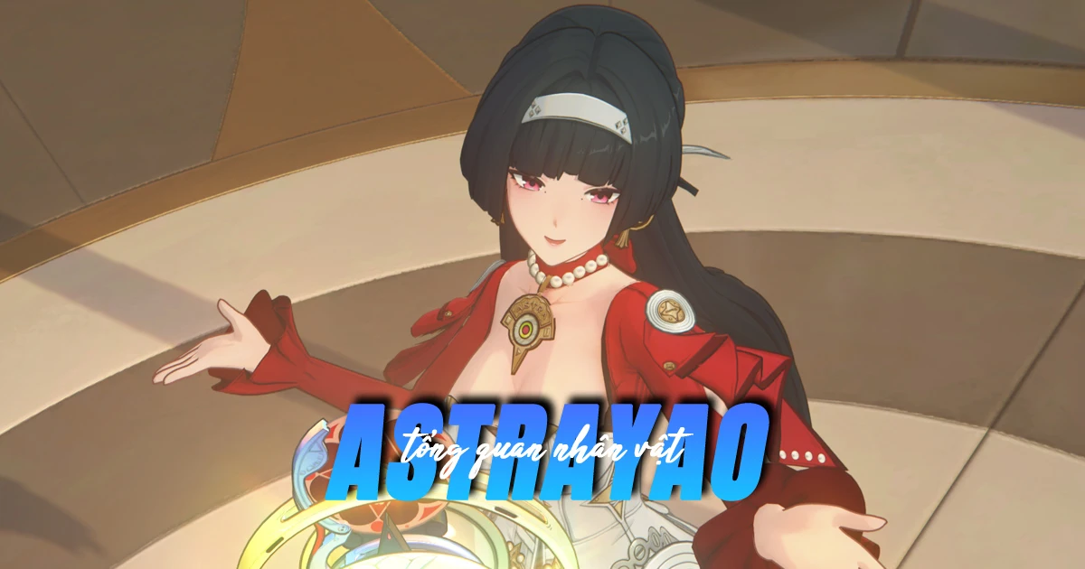 Chi tiết kỹ năng và phim ý cảnh của Astra Yao