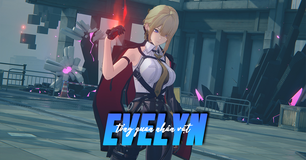 Chi tiết kỹ năng và phim ý cảnh của Evelyn