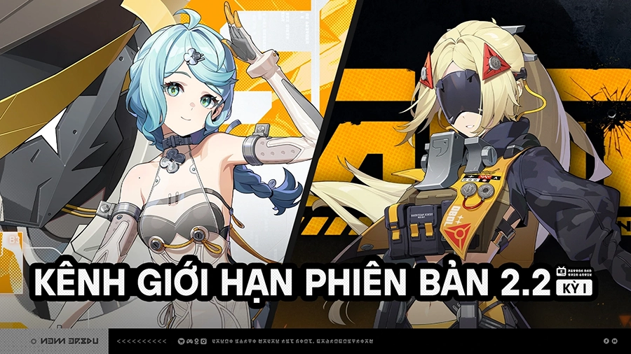 Kênh giới hạn phiên bản 2.2 (Kỳ 1)