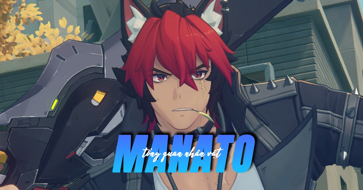 Chi tiết kỹ năng và phim ý cảnh của Manato