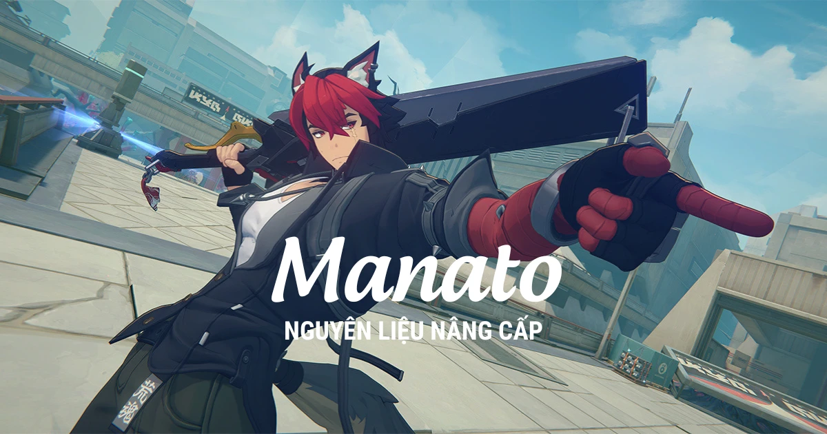 Zenless Zone Zero: Nguyên liệu nâng cấp của Komano Manato