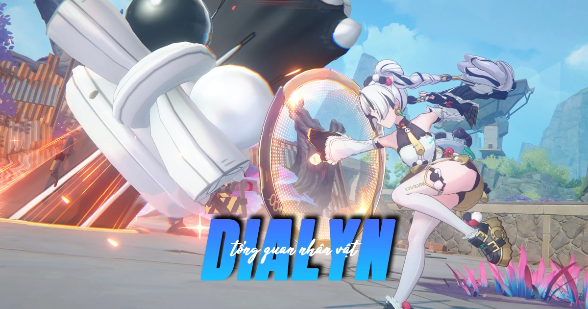 Chi tiết kỹ năng và phim ý cảnh của Dialyn