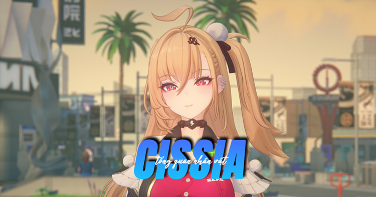 Chi tiết kỹ năng và phim ý cảnh của Cissia