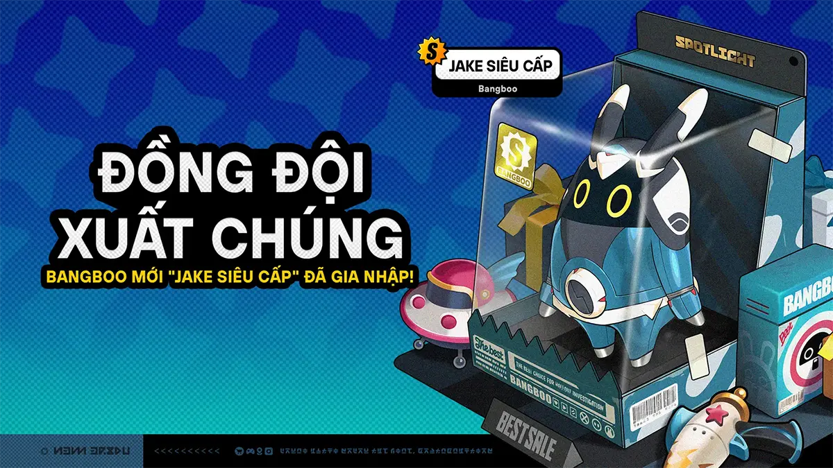 Jake Siêu Cấp có mặt trong Kênh Bangboo