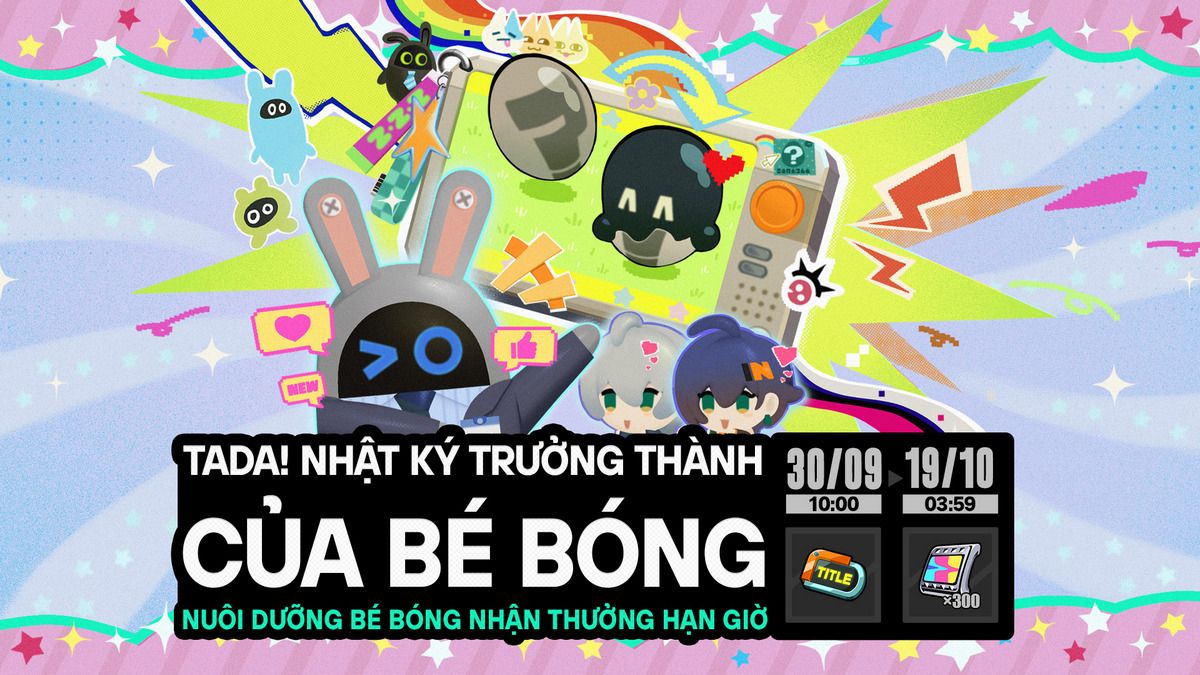 Hướng dẫn sự kiện Tada! Nhật Ký Trưởng Thành Của Bé Bóng